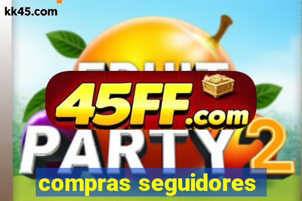 compras seguidores